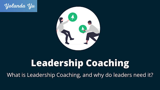 Leaders Need Coaching